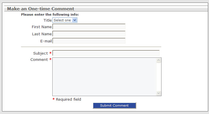 Screenshot of the one-time comment form. This form includes: title, first name, last name, e-mail address, subject and comment. Subject and comment are the only required fields. Screenshot of the one-time comment form. This form includes: title, first name, last name, e-mail address, subject and comment. Subject and comment are the only required fields.